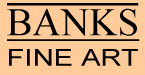 Banks Fine Art